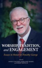 Worship, Tradition, and Engagement