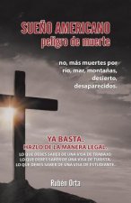 Sueno Americano Peligro De Muerte