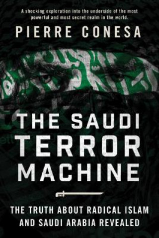 Saudi Terror Machine