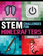 Unofficial STEM Challenges for Minecrafters: Grades 3aEURO