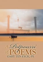 Potpourri of Poems by Gary Ten Eyck, Pe