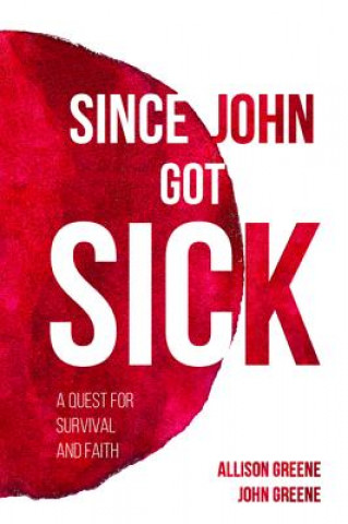 Since John Got Sick