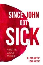 Since John Got Sick