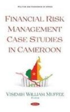 Financial Risk Management Case Studies in Cameroon