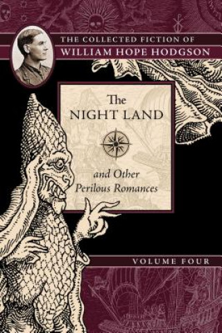 Night Land and Other Perilous Romances