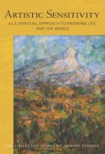 ARTISTIC SENSITIVITY AS A SPIRITUAL APPROACH TO KNOWING LIFE AND THE WORLD
