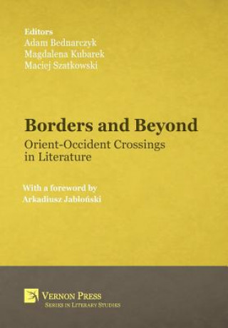 Borders and Beyond: Orient-Occident Crossings in Literature