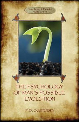 Psychology of Man's Possible Evolution