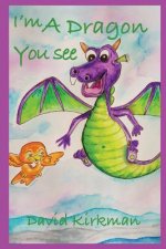 I'm a Dragon You See