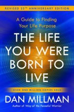 Life You Were Born to Live
