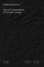 Moving Border - Alpine Cartographies of Climate Change