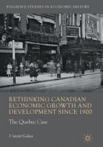 Rethinking Canadian Economic Growth and Development since 1900