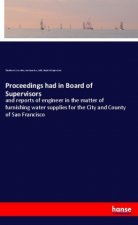 Proceedings had in Board of Supervisors