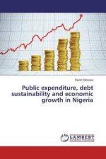 Public expenditure, debt sustainability and economic growth in Nigeria