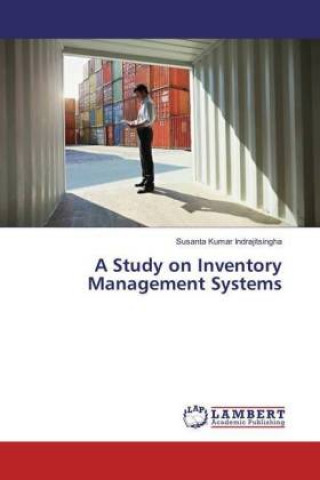 A Study on Inventory Management Systems