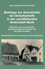 Beiträge zur Geschichte der Schultenhöfe in der westfälischen Grafschaft Mark