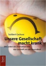 Unsere Gesellschaft macht krank