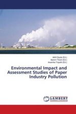 Environmental Impact and Assessment Studies of Paper Industry Pollution