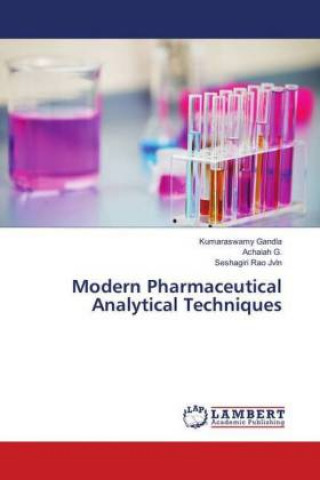 Modern Pharmaceutical Analytical Techniques