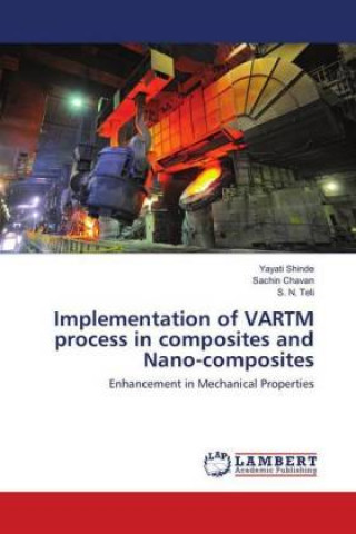 Implementation of VARTM process in composites and Nano-composites