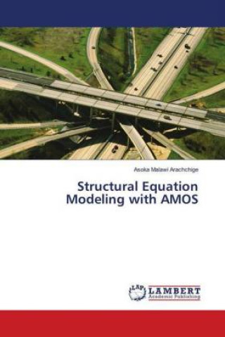 Structural Equation Modeling with AMOS