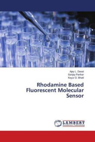 Rhodamine Based Fluorescent Molecular Sensor
