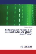 Performance Evaluation of Internet Router and Steady State Vector