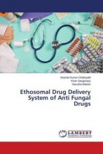 Ethosomal Drug Delivery System of Anti Fungal Drugs