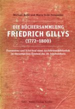 Die Büchersammlung Friedrich Gillys (1772-1800)