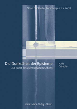 Dunkelheit der Episteme