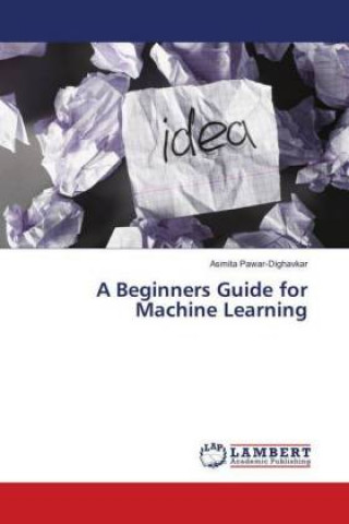 Beginners Guide for Machine Learning