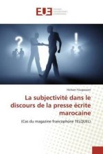 La subjectivité dans le discours de la presse écrite marocaine