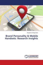 Brand Personality & Mobile Handsets: Research Insights