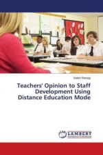 Teachers' Opinion to Staff Development Using Distance Education Mode