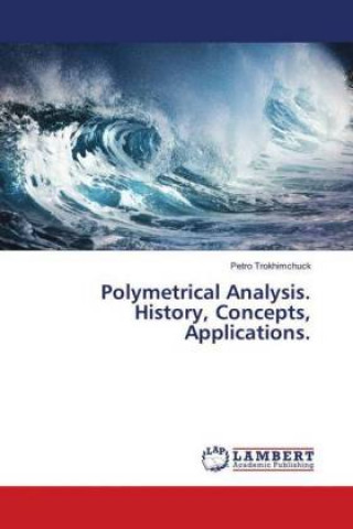 Polymetrical Analysis. History, Concepts, Applications.