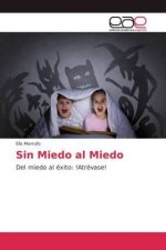 Sin Miedo al Miedo