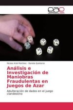 Analisis e Investigacion de Maniobras Fraudulentas en Juegos de Azar