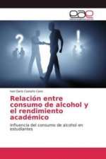 Relacion entre consumo de alcohol y el rendimiento academico
