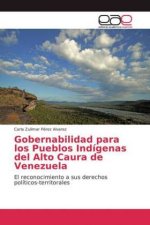 Gobernabilidad para los Pueblos Indigenas del Alto Caura de Venezuela