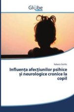 Influen a afec iunilor psihice i neurologice cronice la copil