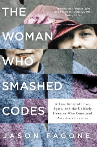 The Woman Who Smashed Codes (Jason Fagone)(Miękka)
