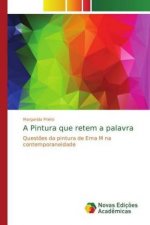 A Pintura que retem a palavra