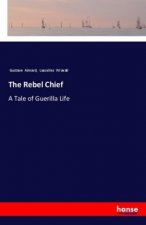 The Rebel Chief