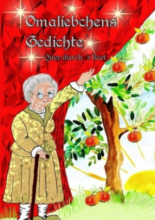 Omaliebchens Gedichte quer durchs Beet