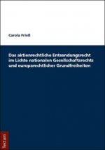Das aktienrechtliche Entsendungsrecht im Lichte nationalen Gesellschaftsrechts und europarechtlicher Grundfreiheiten