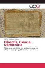 Filosofia, Ciencia, Democracia