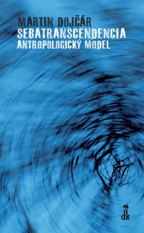 Sebatranscendencia: Antropologický model