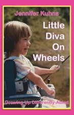 Little Diva on Wheels: Growing Up Differently-Abled