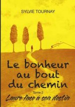 bonheur au bout du chemin, tome 2