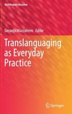 Translanguaging as Everyday Practice